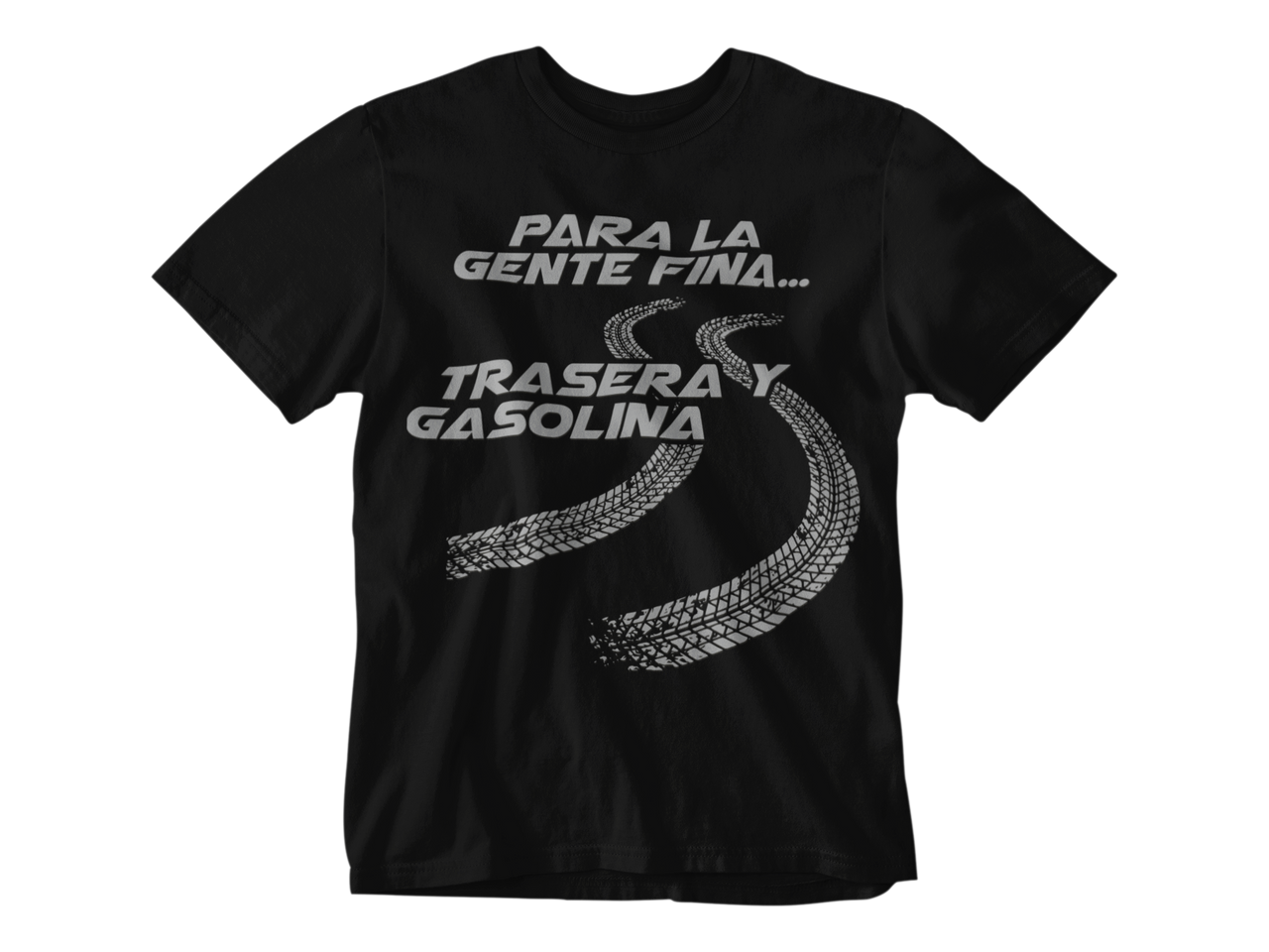 Camiseta Para La Gente Fina Trasera y Gasolina